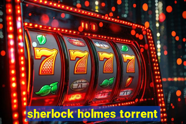 sherlock holmes torrent